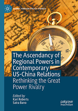 Couverture cartonnée The Ascendancy of Regional Powers in Contemporary US-China Relations de 