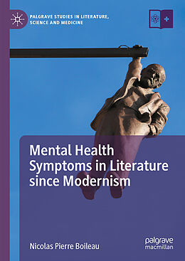 Livre Relié Mental Health Symptoms in Literature since Modernism de Nicolas Pierre Boileau