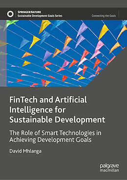 Livre Relié FinTech and Artificial Intelligence for Sustainable Development de David Mhlanga