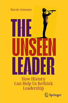 Couverture cartonnée The Unseen Leader de Martin Gutmann