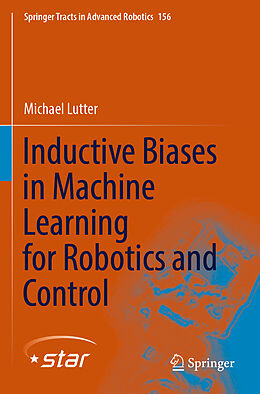 Couverture cartonnée Inductive Biases in Machine Learning for Robotics and Control de Michael Lutter