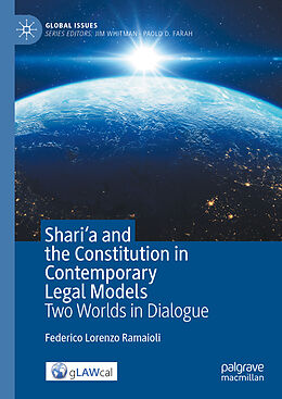 Livre Relié Shari'a and the Constitution in Contemporary Legal Models de Federico Lorenzo Ramaioli