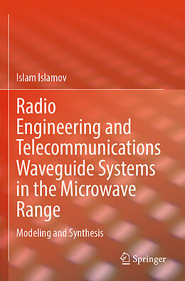 Couverture cartonnée Radio Engineering and Telecommunications Waveguide Systems in the Microwave Range de Islam Islamov