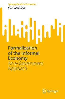 E-Book (pdf) Formalization of the Informal Economy von Colin C. Williams