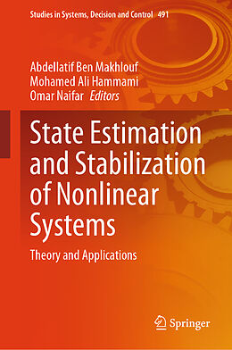 Livre Relié State Estimation and Stabilization of Nonlinear Systems de 