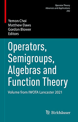 Fester Einband Operators, Semigroups, Algebras and Function Theory von 