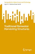 E-Book (pdf) Traditional Rainwater Harvesting Structures von Joji V. S., Reshma Susan Jacob