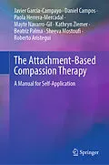 E-Book (pdf) The Attachment-Based Compassion Therapy von Javier García-Campayo, Daniel Campos, Paola Herrera-Mercadal