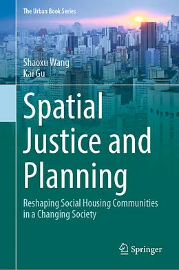 E-Book (pdf) Spatial Justice and Planning von Shaoxu Wang, Kai Gu