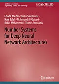E-Book (pdf) Number Systems for Deep Neural Network Architectures von Ghada Alsuhli, Vasilis Sakellariou, Hani Saleh