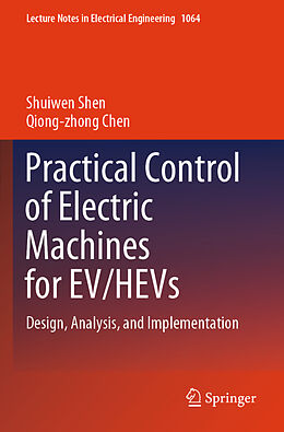 Couverture cartonnée Practical Control of Electric Machines for EV/HEVs de Qiong-Zhong Chen, Shuiwen Shen