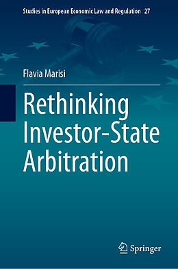 Livre Relié Rethinking Investor-State Arbitration de Flavia Marisi