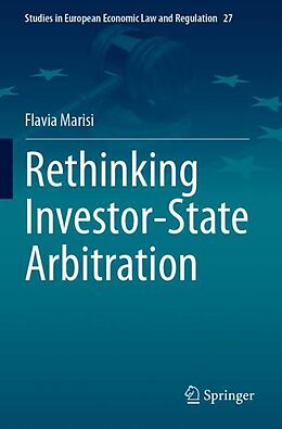 Couverture cartonnée Rethinking Investor-State Arbitration de Flavia Marisi