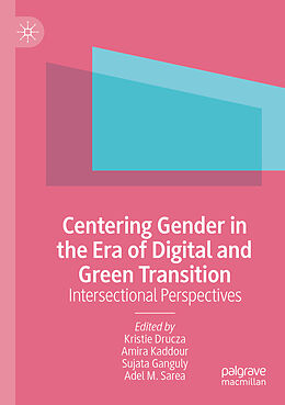 Couverture cartonnée Centering Gender in the Era of Digital and Green Transition de 