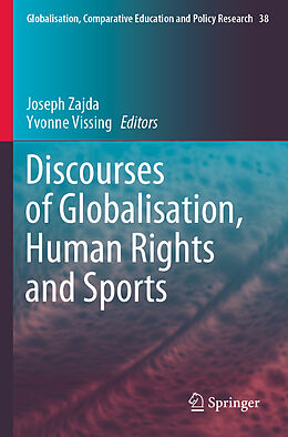 Couverture cartonnée Discourses of Globalisation, Human Rights and Sports de 