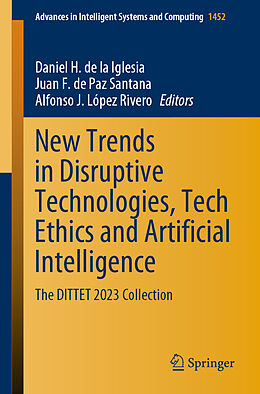 Couverture cartonnée New Trends in Disruptive Technologies, Tech Ethics and Artificial Intelligence de 