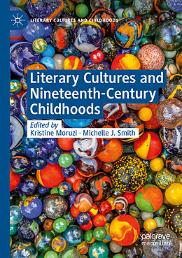 Couverture cartonnée Literary Cultures and Nineteenth-Century Childhoods de 