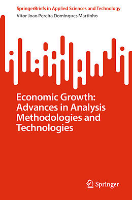 Couverture cartonnée Economic Growth: Advances in Analysis Methodologies and Technologies de Vitor Joao Pereira Domingues Martinho