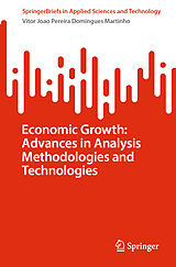 eBook (pdf) Economic Growth: Advances in Analysis Methodologies and Technologies de Vitor Joao Pereira Domingues Martinho