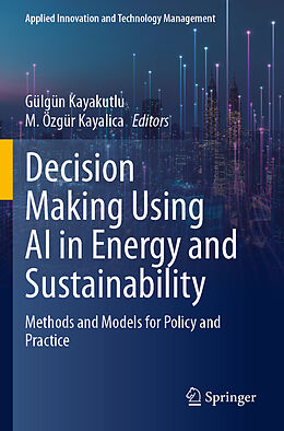 Couverture cartonnée Decision Making Using AI in Energy and Sustainability de 