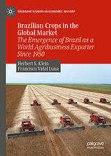 eBook (pdf) Brazilian Crops in the Global Market de Herbert S. Klein, Francisco Vidal Luna