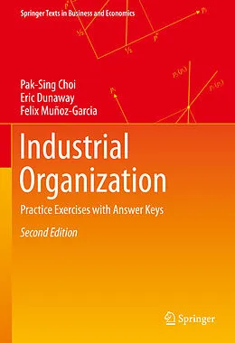 E-Book (pdf) Industrial Organization von Pak-Sing Choi, Eric Dunaway, Felix Muñoz-Garcia