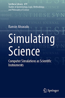 Livre Relié Simulating Science de Ramón Alvarado