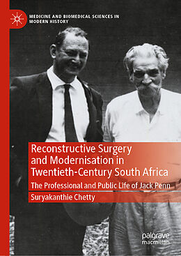 Livre Relié Reconstructive Surgery and Modernisation in Twentieth-Century South Africa de Suryakanthie Chetty