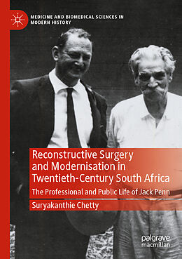 Couverture cartonnée Reconstructive Surgery and Modernisation in Twentieth-Century South Africa de Suryakanthie Chetty