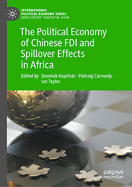 Livre Relié The Political Economy of Chinese FDI and Spillover Effects in Africa de 