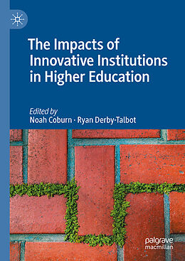 Livre Relié The Impacts of Innovative Institutions in Higher Education de 