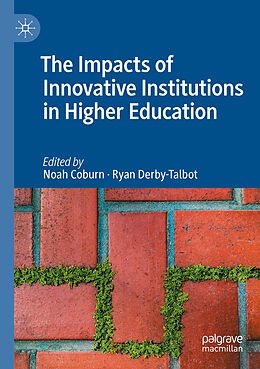 Couverture cartonnée The Impacts of Innovative Institutions in Higher Education de 