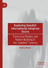 eBook (pdf) Exploring Swedish International Adoption Desire de Richey Wyver