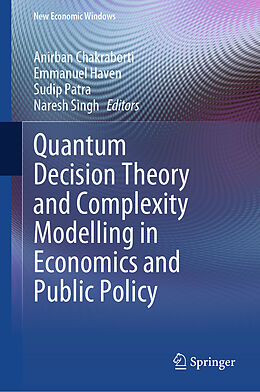 Livre Relié Quantum Decision Theory and Complexity Modelling in Economics and Public Policy de 