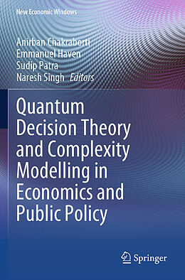 Couverture cartonnée Quantum Decision Theory and Complexity Modelling in Economics and Public Policy de 