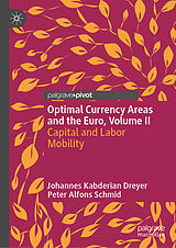 eBook (pdf) Optimal Currency Areas and the Euro, Volume II de Johannes Kabderian Dreyer, Peter Alfons Schmid