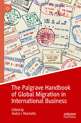 Couverture cartonnée The Palgrave Handbook of Global Migration in International Business de 