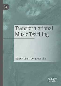 Livre Relié Transformational Music Teaching de George S. T. Chu, Edna B. Chun