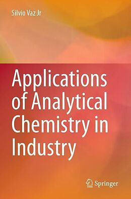 Couverture cartonnée Applications of Analytical Chemistry in Industry de Silvio Vaz Jr