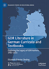 eBook (pdf) GDR Literature in German Curricula and Textbooks de Elizabeth Priester Steding