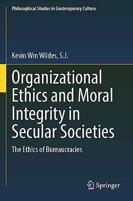 Couverture cartonnée Organizational Ethics and Moral Integrity in Secular Societies de S. J. Wildes