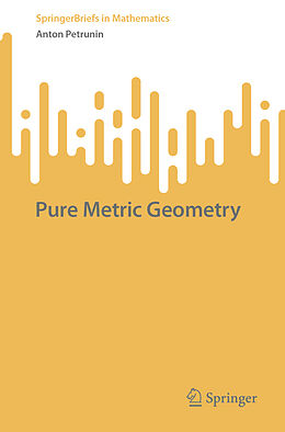 Couverture cartonnée Pure Metric Geometry de Anton Petrunin