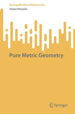E-Book (pdf) Pure Metric Geometry von Anton Petrunin