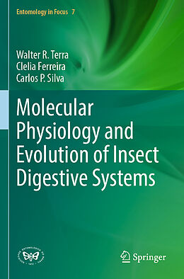 Couverture cartonnée Molecular Physiology and Evolution of Insect Digestive Systems de Walter R. Terra, Carlos P. Silva, Clelia Ferreira