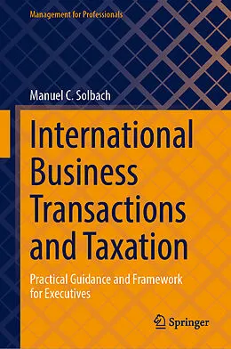 E-Book (pdf) International Business Transactions and Taxation von Manuel C. Solbach