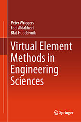 Livre Relié Virtual Element Methods in Engineering Sciences de Peter Wriggers, Fadi Aldakheel, Blaz Hudobivnik