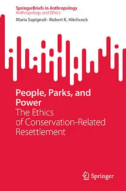 E-Book (pdf) People, Parks, and Power von Maria Sapignoli, Robert K. Hitchcock