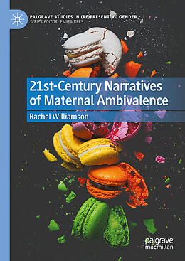 Livre Relié 21st-Century Narratives of Maternal Ambivalence de Rachel Williamson