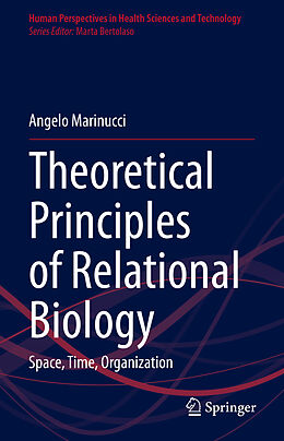 Fester Einband Theoretical Principles of Relational Biology von Angelo Marinucci