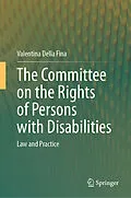 E-Book (pdf) The Committee on the Rights of Persons with Disabilities von Valentina Della Fina